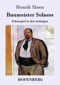 Baumeister Solness : Schauspiel in drei Aufzügen （2016. 92 S. 220 mm）