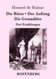 Balzac, Honoré de : Drei Erzählungen （2016. 68 S. 220 mm）