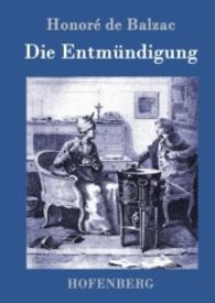 Die Entmündigung （2016. 80 S. 220 mm）
