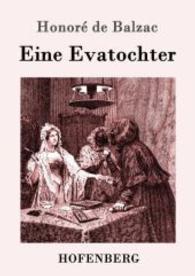 Eine Evatochter （2016. 112 S. 220 mm）
