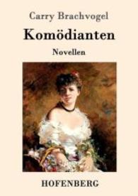 Kom&ouml;dianten : Novellen （2016. 100 S. 220 mm）