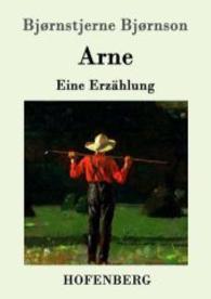 Arne : Eine Erzählung （2016. 100 S. 220 mm）
