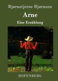 Arne : Eine Erzählung （2016. 100 S. 220 mm）