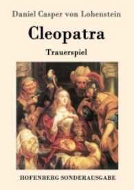 Cleopatra : Trauerspiel （2016. 236 S. 220 mm）