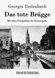 Das tote Brügge : Mit allen Fotografien der Erstausgabe （2016. 96 S. 220 mm）
