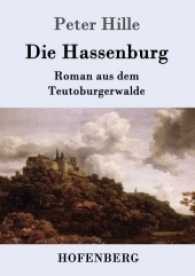 Die Hassenburg : Roman aus dem Teutoburgerwalde （2017. 100 S. 220 mm）