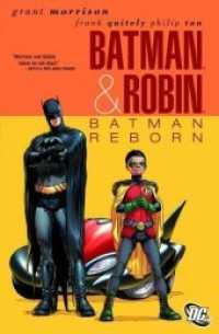 Batman & Robin - Batman Reborn (Batman & Robin 1) （2011. 156 S. Durchgehend vierfarbig. 26 cm）