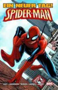 Spider-Man: Ein neuer Tag Bd.1 (Spider-Man: Ein neuer Tag Bd.1) （2012. 180 S. Durchgehend vierfarbig. 26 cm）
