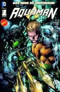 Aquaman, Der Graben (Aquaman Bd.1) （Aufl. 2013. 132 S. Durchgehend vierfarbig. 26 cm）