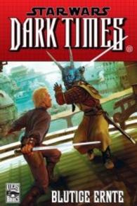 Star Wars Dark Times - Blutige Ernte (Star Wars, Dark Times Bd.3) （2013. 128 S. Durchgehend vierfarbig. 26 cm）