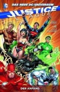 Justice League - Der Anfang (Justice League 1) （2013. 176 S. Durchgehend vierfarbig. 26 cm）