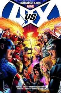 Avengers vs. X-Men (Panini Comics) （2013. 400 S. Durchgehend vierfarbig. 26 cm）