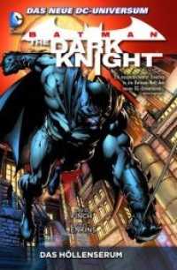 Batman - The Dark Knight: Das Höllenserum (Panini Comics) （2013. 208 S. Durchgehend vierfarbig. 26 cm）