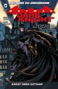 Batman: The Dark Knight - Angst über Gotham (Batman: The Dark Knight .2) （2014. 160 S. Durchgehend vierfarbig. 26 cm）
