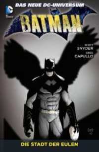 Batman - Die Stadt der Eulen (Batman Neustart 2) （2014. 212 S. Durchgehend vierfarbig. 26 cm）