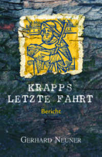 Krapps letzte Fahrt : Bericht （2011. 331 S. 20 cm）