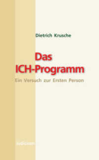 Das Ich-Programm : Ein Versuch zur Ersten Person （2010. 343 S. 21 cm）
