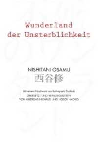 Wunderland der Unsterblichkeit : Mit e. Nachw. v. Kobayashi Toshiaki （2015. 180 S. 210 mm）