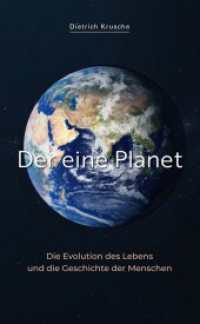 Der eine Planet : Die Evolution des Lebens und die Geschichte der Menschen （2023. 225 S. 21 cm）