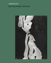Dorothy Kerper Monnelly: Waterforms （2016. 156 S. 30 cm）