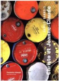 Christo et Jeanne-Claude: Barrels