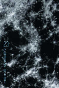 Heike Weber - 23 : Katalog zur Ausstellung im Kunstmuseum Villa Zanders, 2016 （2016. 48 S. m. farb. Abb. 27 cm）