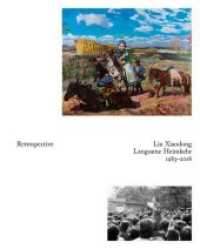 Liu Xiaodong : Slow Return. Katalog zur Ausstellung in der Kunsthalle Düsseldorf und NRW-Forum Düsseldorf （2018. 296 S. 30 cm）
