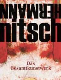 Hermann Nitsch : Das Gesamtkunstwerk. Katalog zur Ausstellung im Lechner Museum, Ingolstadt, 2019 （2019. 96 S. 300 mm）