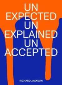 Richard Jackson : unexpected unexplained unaccepted （2020. 120 S. 30 cm）