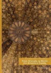 From Granada to Berlin: The Alhambra Cupola （2020. 196 S. 24 cm）