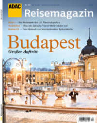 ADAC Reisemagazin Budapest : Gro&szlig;er Auftritt (ADAC Reisemagazin 152) （2016. 150 S.）