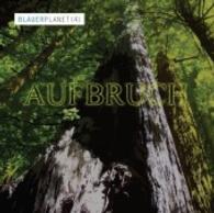 Blauer Planet: Aufbruch, 1 Audio-CD : 60 Min. (Blauer Planet Folge.4) （2015. 140 x 120 mm）