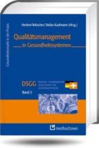 Qualitätsmanagement in Gesundheitssystemen (Gesundheitsmarkt in der Praxis) （2011. X, 577 S. 24 cm）