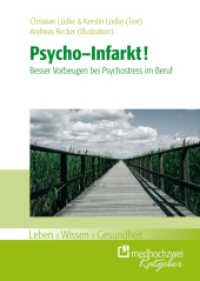 Psycho-Infarkt : Besser vorbeugen bei Psychostress im Beruf (Leben, Wissen, Gesundheit) （2013. 170 S. m. Illustr. v. Andreas Becker. 24 cm）