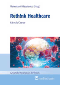 Rethink Healthcare : Krise als Chance (Gesundheitswesen in der Praxis) （2021. 300 S. 24 cm）