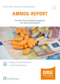 AMNOG-Report 2023 : Das GKV-Finanzstabilisierungsgesetz und seine Auswirkungen (Beiträge zur Gesundheitsökonomie und Versorgungsforschung 43) （2023. XXI, 101 S. 24 cm）