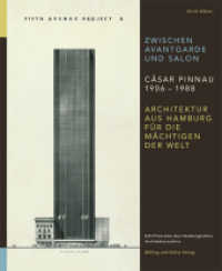 Zwischen Avantgarde und Salon: Cäsar Pinnau 1906 - 1988 : Architektur aus Hamburg für die Mächtigen der Welt (Schriftenreihe des Hamburgischen Architekturarchivs Bd.31) （2015. 272 S. farbige Zeichnungen und Fotos. 28 cm）