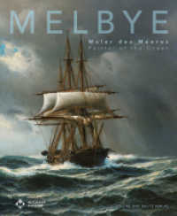 Melbye : Maler des Meeres. Zur Ausstellung im Altonaer Museum （2020. 240 S. Farbabbildungen. 28 cm）