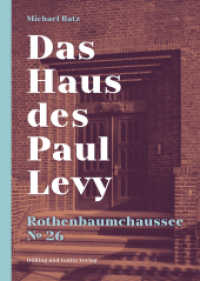 Das Haus des Paul Levy. Rothenbaumchaussee 26 （4. Aufl. 2022. 624 S. Abbildungen. 22 cm）