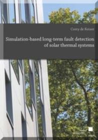 Simulation-based long-term fault detection of solar thermal systems （2012. 143 S. 24 cm）