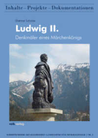 Ludwig II. : Denkmäler eines Märchenkönigs (Schriftenreihe des Bayerischen Landesamtes für Denkmalpflege 2) （2011. 372 S. mit knapp 300 Abbildungen. 29.5 cm）