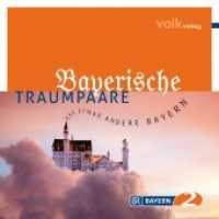 Bayerische Traumpaare, 4 Audio-CDs Tl.1 : Das etwas andere Bayern. In Zusammenarbeit mit dem Bayerischen Rundfunk. 240 Min. (Land und Leute) （2010. Beil.: Booklet. 12,5 cm）