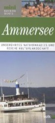 Ammersee : Unberührtes Naturparadies und reiche Kulturlandschaft (mini, Bayern Minis) （1. Aufl. 2012. 20 S. m. zahlr. Abb. 21 cm）