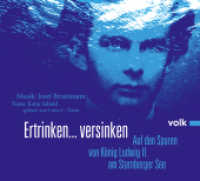 Ertrinken... versinken, 1 Audio-CD : Auf den Spuren von König Ludwig II. am Starnberger See. 80 Min. （2011）
