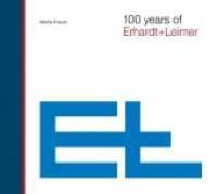 100 years of Erhardt+Leimer （2019. 200 S. 22 x 24.5 cm）