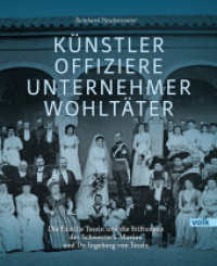Künstler, Offiziere, Unternehmer, Wohltäter : Die Familie Tessin und die Stiftungen der Schwestern Marion und Dr. Ingeborg von Tessin （2024. 344 S. mit zahlreichen historischen Abbildungen. 26 cm）