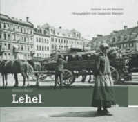 Lehel : Zeitreise ins alte München (Zeitreise ins alte München) （2021. 208 S. Bildband: bislang unveröffentlichte historische Foto）