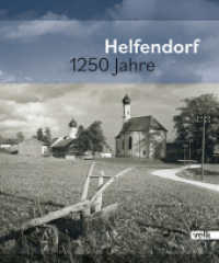 Helfendorf 1250 Jahre （2022. 784 S. durchgehend farbig bebildert. 28 cm）