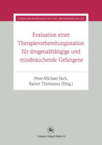 Evaluation einer Therapievorbereitungsstation : für drogenabhängige und -missbrauchende Gefangene (Studien und Materialien zum Straf- und Massregelvollzug) （2012）