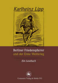 Berliner Friedenspfarrer und der Erste Weltkrieg : Ein Lesebuch (Reihe Geschichtswissenschaft)